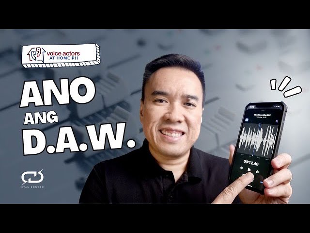 Ano ang D.A.W.? / What is a D.A.W.? (Digital Audio Workstation) – Paano Mag Voice Over