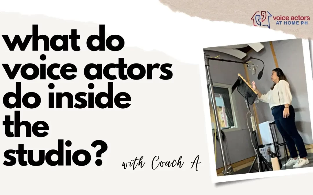What Do Voice Actors Do Inside The Studio? – Paano Mag Voice Over